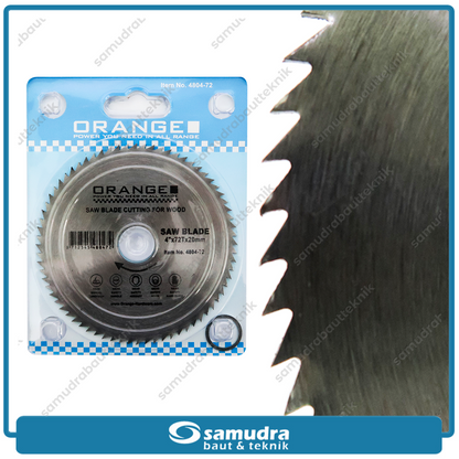 ORANGE 4804-72 Mata Gerinda Potong Kayu 4"x72T / Circular Saw Blade